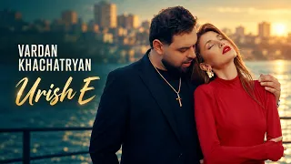 Vardan Khachatryan - Urish E