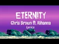 Download Lagu Chris Brown - Eternity ft. Rihanna (Official Lyrics) 2024