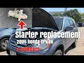 2005 honda crv starter replacement Pham s Legend