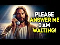 Download Lagu God Says- PLEASE ANSWER ME NOW... | God | Gods Message Now Today | God's Message Now For You Today