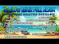 Lagu Dj Slow Remix Full Album Lagu Malaysia Cocok Buat Santai Perjalanan, Teman Kerja (B\u0026J FAMILY) Vol.10