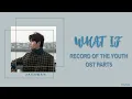 Download Lagu Kim Jaehwan김재환 - What if Record of Youth OSTHAN/ROM/ENG COLOR CODED LYRICS