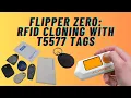 Flipper Zero RFID Cloning With T5577 Tags