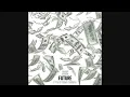 Future - F*ck Up Some Commas (Official Audio)