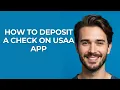 How to Deposit a Check on Usaa App - GUIDE