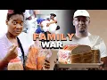Download Lagu FAMILY WAR - ZUBBY MICHAEL - MERCY JOHNSON - KEN ERICS - CHIDIMMA EZEKWUEME - LATEST NOLLYWOOD MOVIE