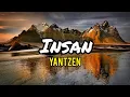 Download Lagu Yantzen - Insan (lirik)