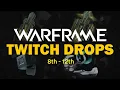 Warframe Weekly Stream Twitch Drops November 8 - 12