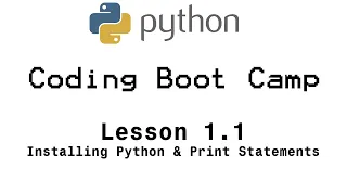 Python Boot Camp - Lesson 1 1 Installing Python Print Statements