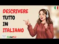 Download Lagu How to Describe ANYTHING in Italian \u0026 Sound Like a Native | Italian Podcast