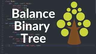 Balance Binary Search Tree With Python Code Programming Interview Question