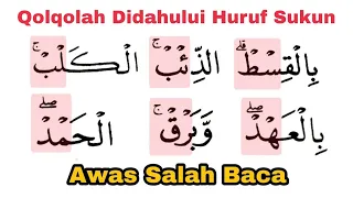 Hati-Hati Baca Ini | Perbaiki Cara Berhenti Pada Qolqolah Yang Didahului Huruf Sukun