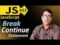 Break and Continue condition in Loop statement in JavaScript Javascript lesson - 32