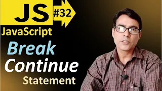 Break and Continue condition in Loop statement in JavaScript Javascript lesson - 32