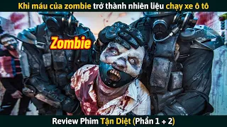 [Review Phim] Khi Máu Của Zombie Trở Thành Nhiên Liệu Chạy Xe Ô Tô