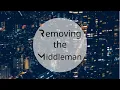 Removing the Middleman in Trading Peer to Peer Idea