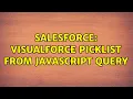 Salesforce Visualforce Picklist from Javascript Query
