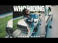 Fredo Bang – Who Hiding (Clean Version)