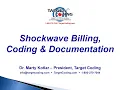 Target Coding - Shockwave Billing Coding
