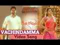 Vachindamma Video Song | Geetha Govindam | Vijay Deverakonda, Rashmika, Parasuram