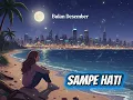Lagu SAMPE HATI (Bulan Desember) - ROKELYA