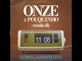 Onze e Pouquinho (feat. Alexandre Fraga)