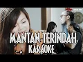 Download Lagu Mantan Terindah Karaoke