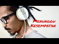 Download Lagu Ipang -  Menunggu Kesempatan mp3