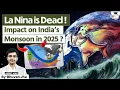 Lagu How Will the End of La Niña Change India’s Weather in 2025? | UPSC Prelims \u0026 Mains | StudyIQ IAS
