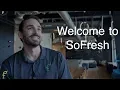 Welcome to SoFresh