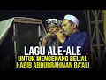 Download Lagu LAGU ALE ALE MENGENANG 40 HARI WAFATNYA HABIB ABDURRAHMAN BA'ALI