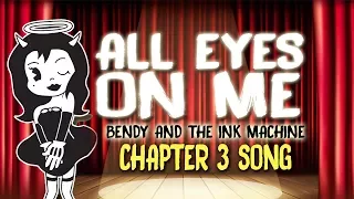 Download 【Bendy And The Ink Machine Chapter 3 Song】 All Eyes On Me by OR3O MP3