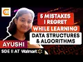 5 Mistakes I Regret While Learning Data Structures Algorithms Master DSA Coding Ninjas