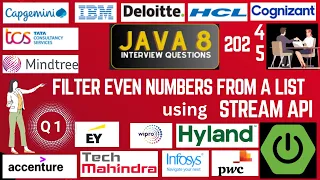 Java 8 Stream API Interview Question Filter Even Numbers using Stream API in Java 8
