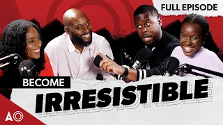 Become Irresistible in YOUR Relationship! (Here’s How)