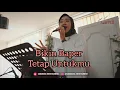 Download Lagu Anneth - Tetap Untukmu - Cover By Samii Music Entertainment