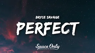 Bryce Savage - Perfect (Lyrics)