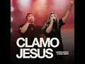 Clamo Jesus (Ao Vivo) - Jadson Moreno & Carol Braga