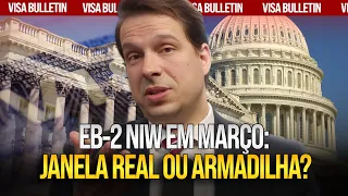 EB-2 NIW CURRENT A PEGADINHA DO VISA BULLETIN