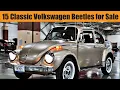 Top 15 Classic Volkswagen Beetles for Sale in the USA 2025 Super Beetle Convertible Custom