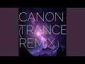 Download Lagu Canon (Trance Remix)
