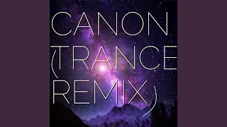 Download Canon (Trance Remix) MP3
