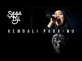 Download Lagu SAGA DJI - KEMBALI PADA-MU