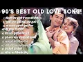 Lagu Best Of 90'S love Song | Old Sadabahara Hindi Song 