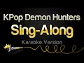 Download Lagu KPop Demon Hunters Sing-Along Karaoke