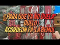 Para Que Ya No Duela-Duelo-Acordeon Fa-La Bemol