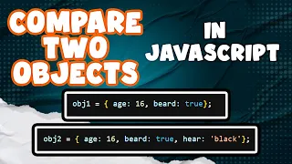 How to compare two objects in JavaScript JS Tutorial