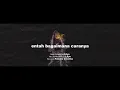 Download Lagu LILYO - Entah Bagaimana Caranya (Lyric)