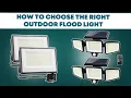 How to Choose the Right Outdoor Flood Light for Your Home Ultimate Buying Guide 2026