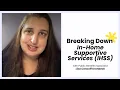 Breaking Down In-Home Supportive Services IHSS